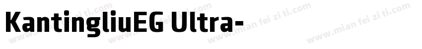 KantingliuEG Ultra字体转换